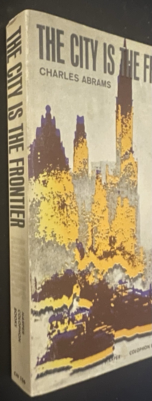 ‘The City is the Frontier’ Charles Abrams (1965 ~ 1967 Harper Colophon Books)