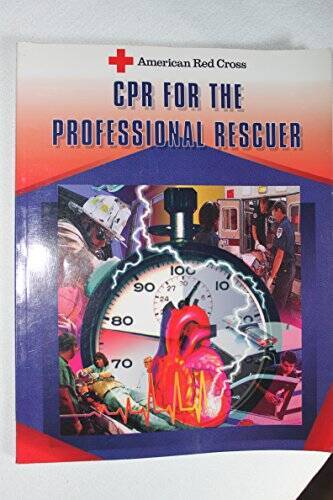 CPR for the Professional Rescuer – Paperback By American Red Cross – GOOD