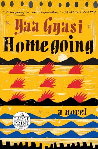 Homegoing, Gyasi, Yaa