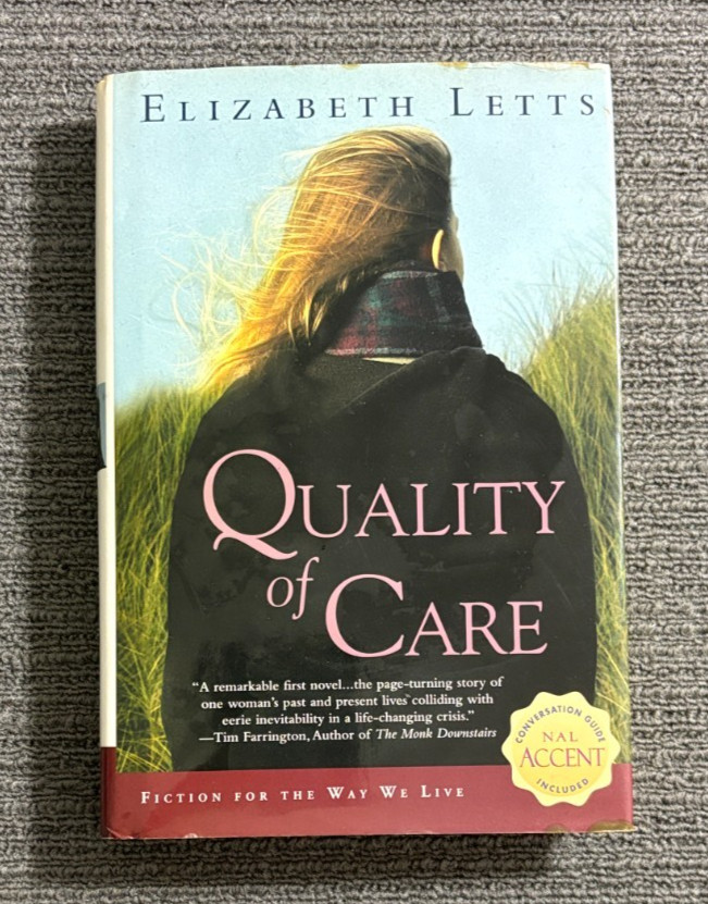 Quality of Care By Elizabeth Letts Hardcover Book 2005