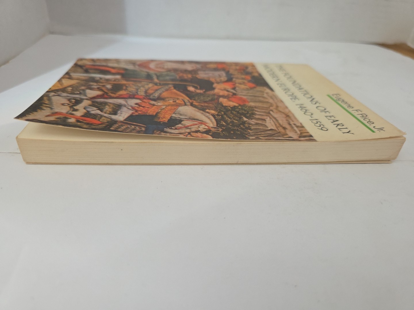 The Foundations Of Early Modern Europe 1460-1559 Paperback Eugene F Rice Jr 1970