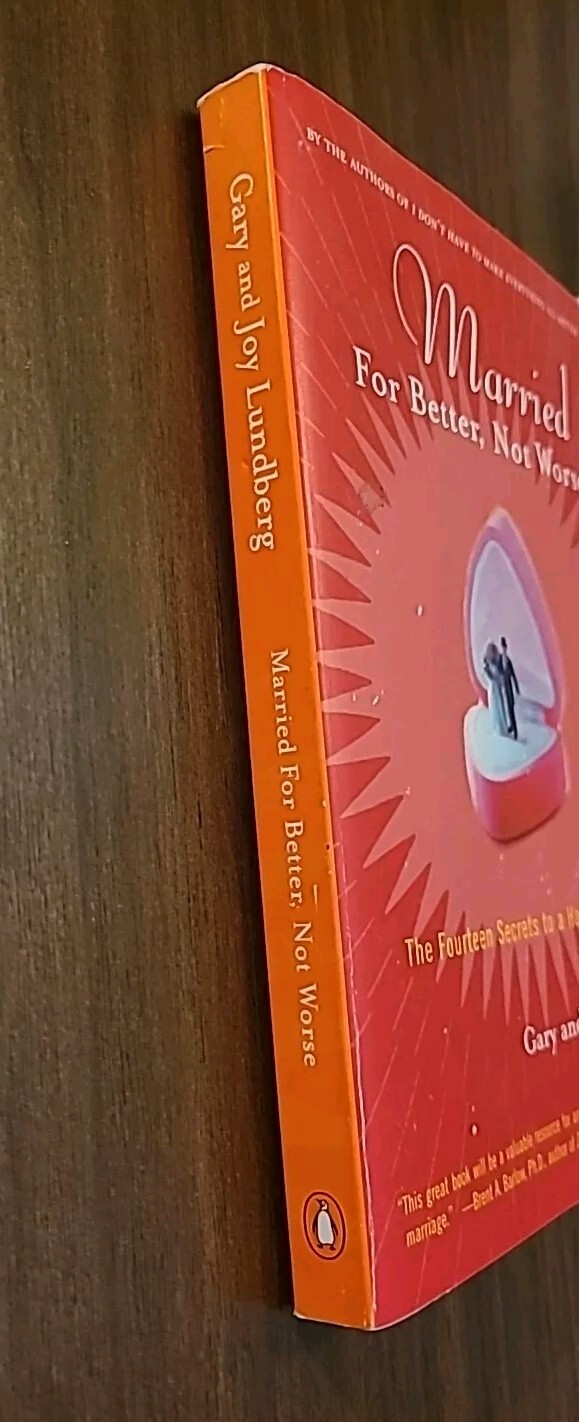 SIGNED Married for Better, Not Worse : The Fourteen Secrets to a Happy Marriage