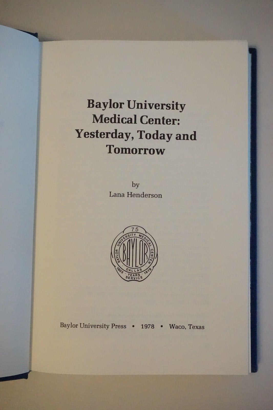 Baylor University Medical Center by Lana Henderson 1978 HC DJ