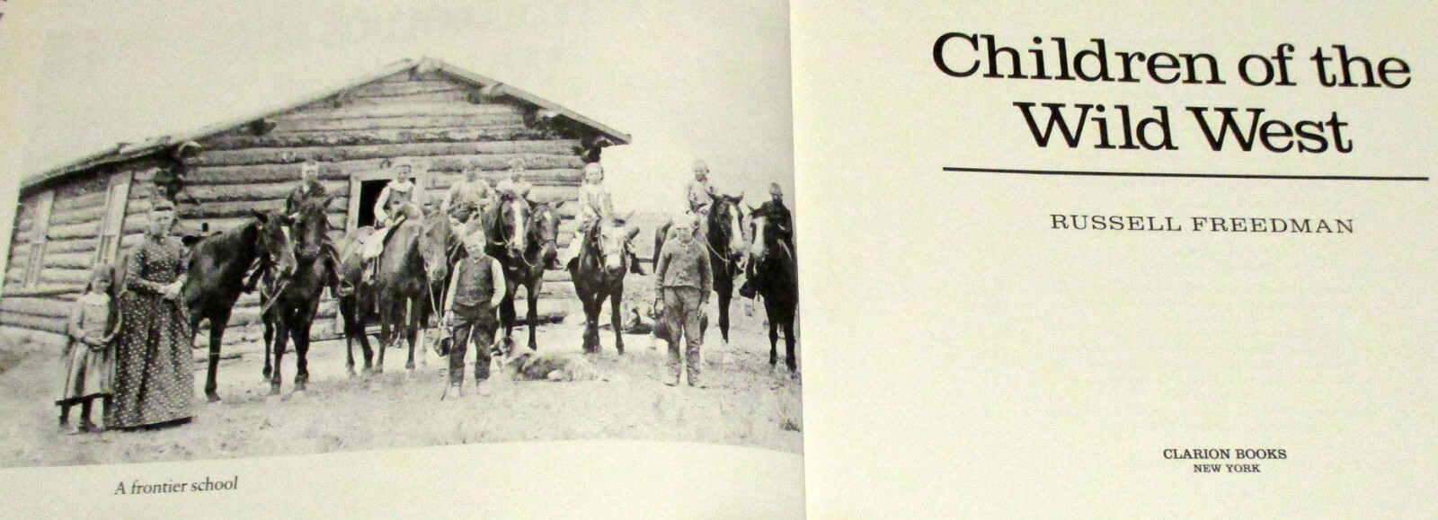 1983 Children of the Wild West by Russell Freedman SIGNED H/C D/J 104 Pages