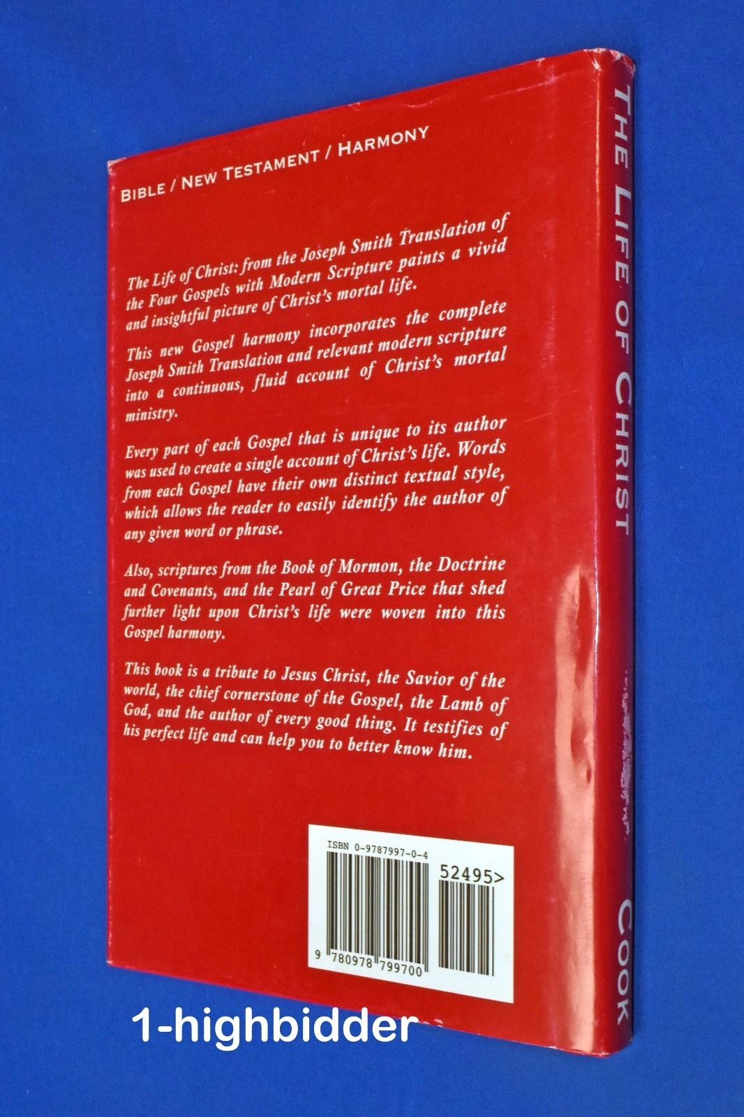 THE LIFE OF CHRIST HCDJ Grant O. Cook III Mormon LDS JST D&C KJV Bible Scripture