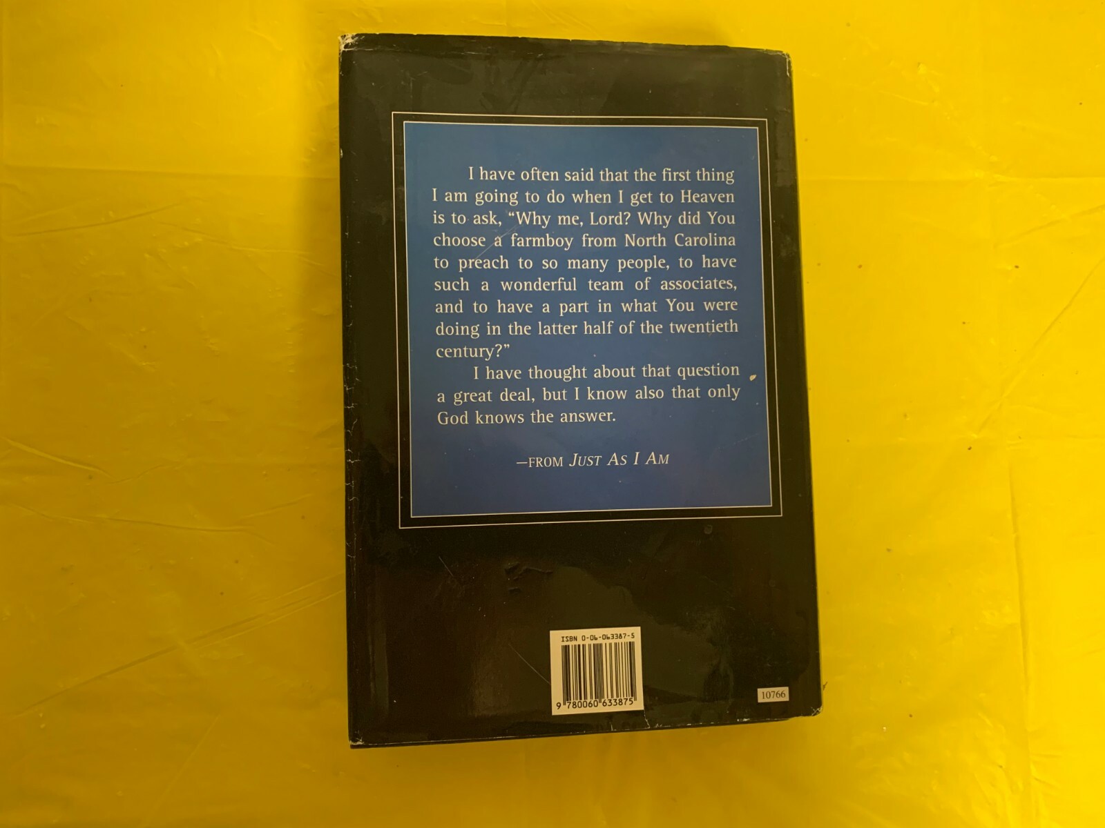 Billy Graham, God’s Ambassador and Autobiography – Just as I am