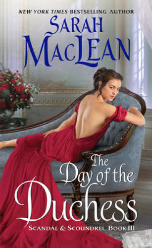The Day of the Duchess: Scandal & Scoundrel, Book III By MacLean, Sarah – GOOD