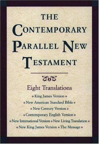 Contemporary Parallel New Testament Bible-PR-KJV/NASB/Ncv/Cev/NIV/Nlt