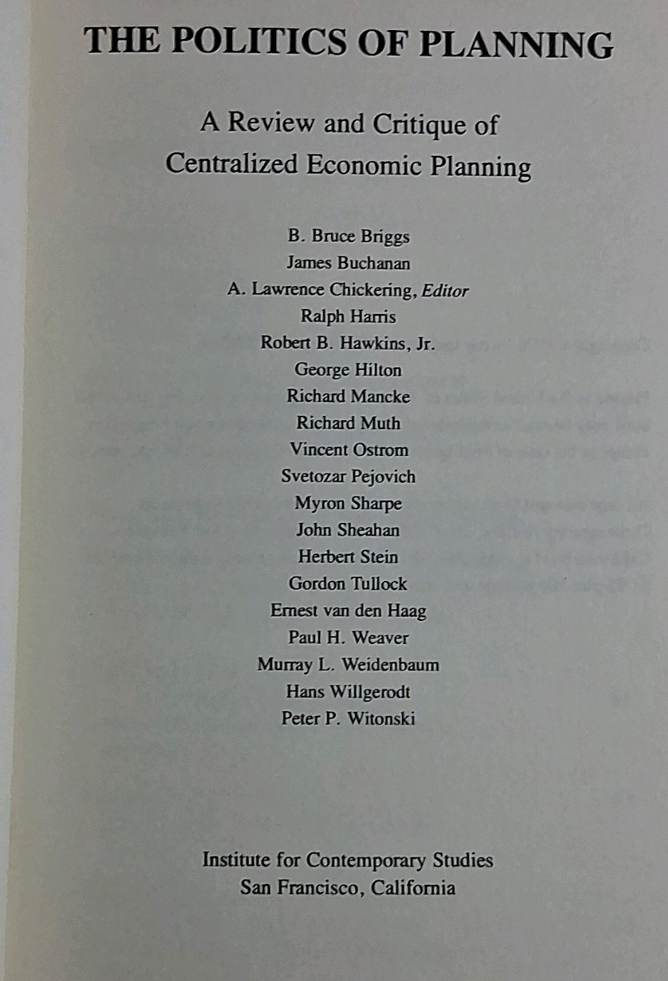 The Politics Of Planning: Review & Critique Of Centralized Economic… 1976 PB