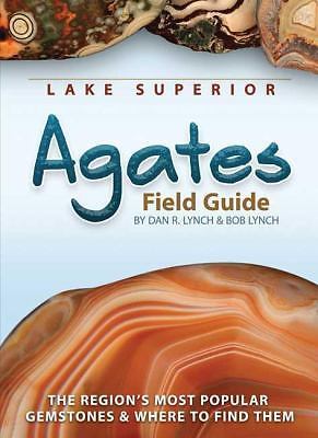 Lake Superior Agates Field Guide (Rocks & Minerals Identification Guides), Lynch