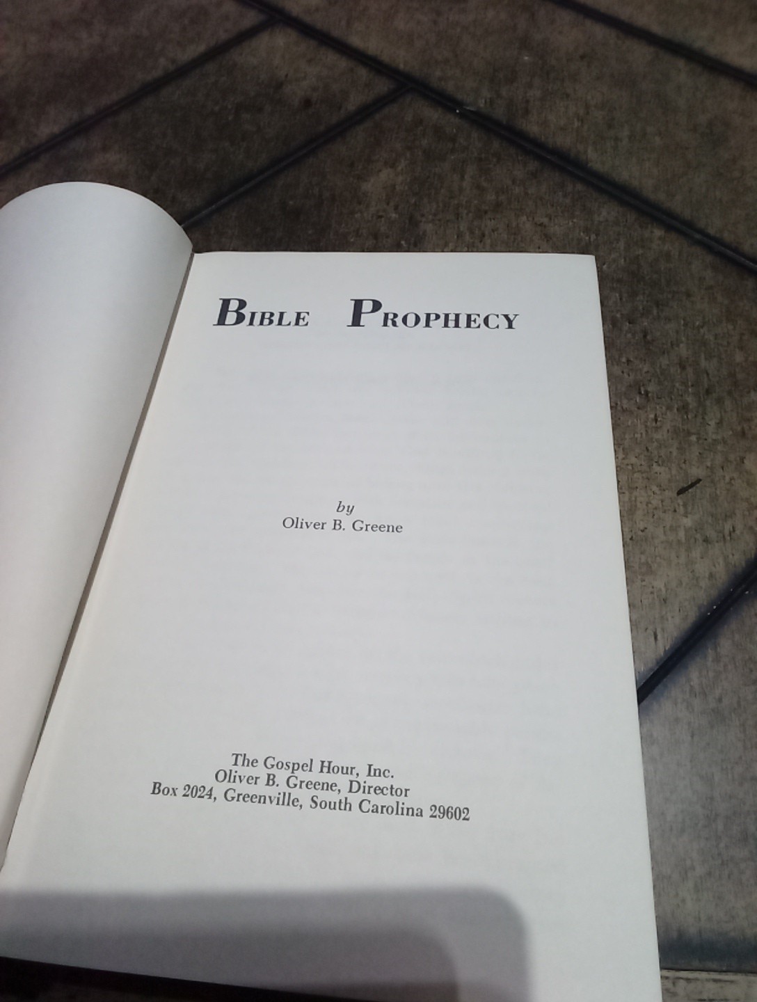 Bible Prophecy by Oliver B. Greene 1975 1st Print Hardcover Gospel Hour VG