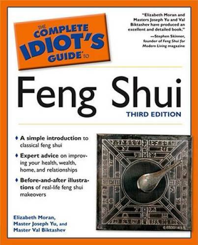 The Complete Idiot’s Guide to Feng Shui, Third Edition – Paperback – GOOD
