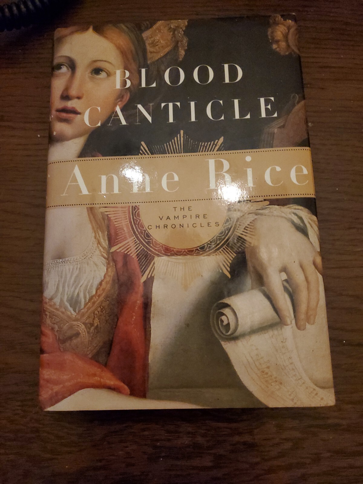 Vampire Chronicles Ser.: Blood Canticle : The Vampire Chronicles by Anne Rice…