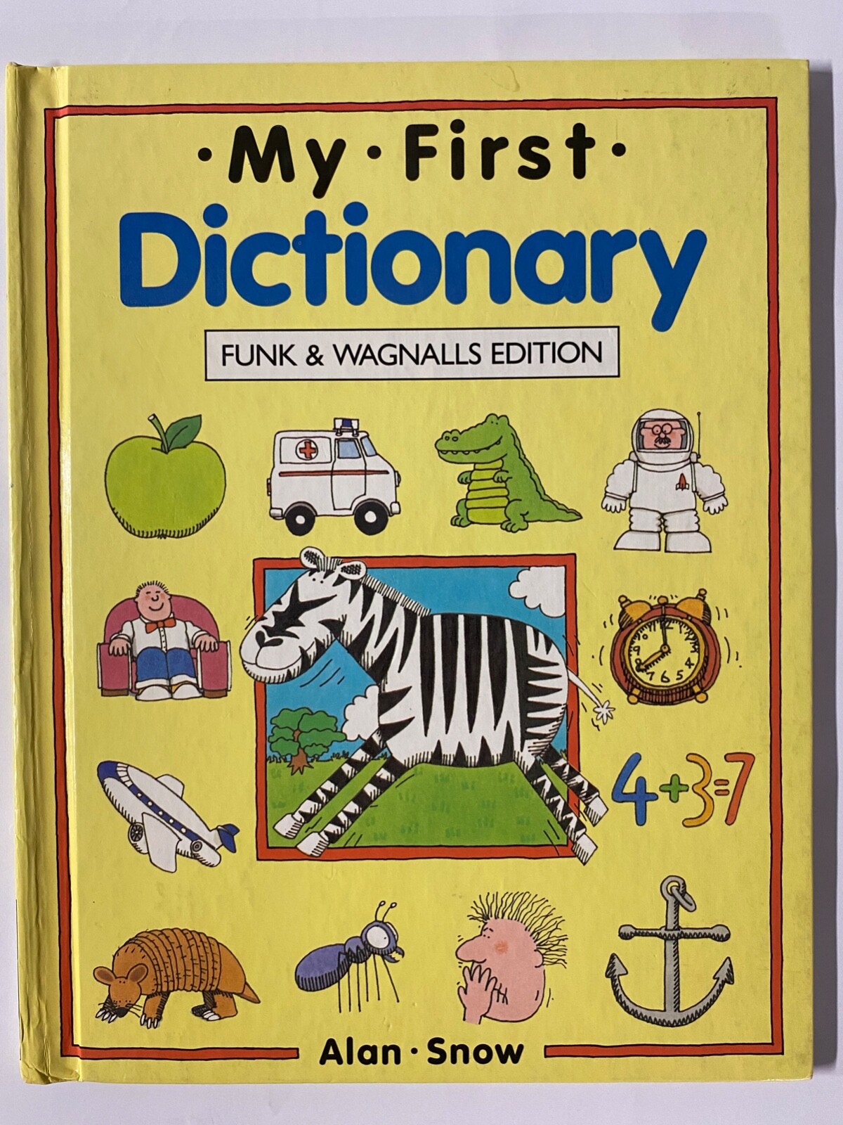 My First Dictionary: Funk and Wagnalls Edition by Alan Snow (1991, Hardcover)