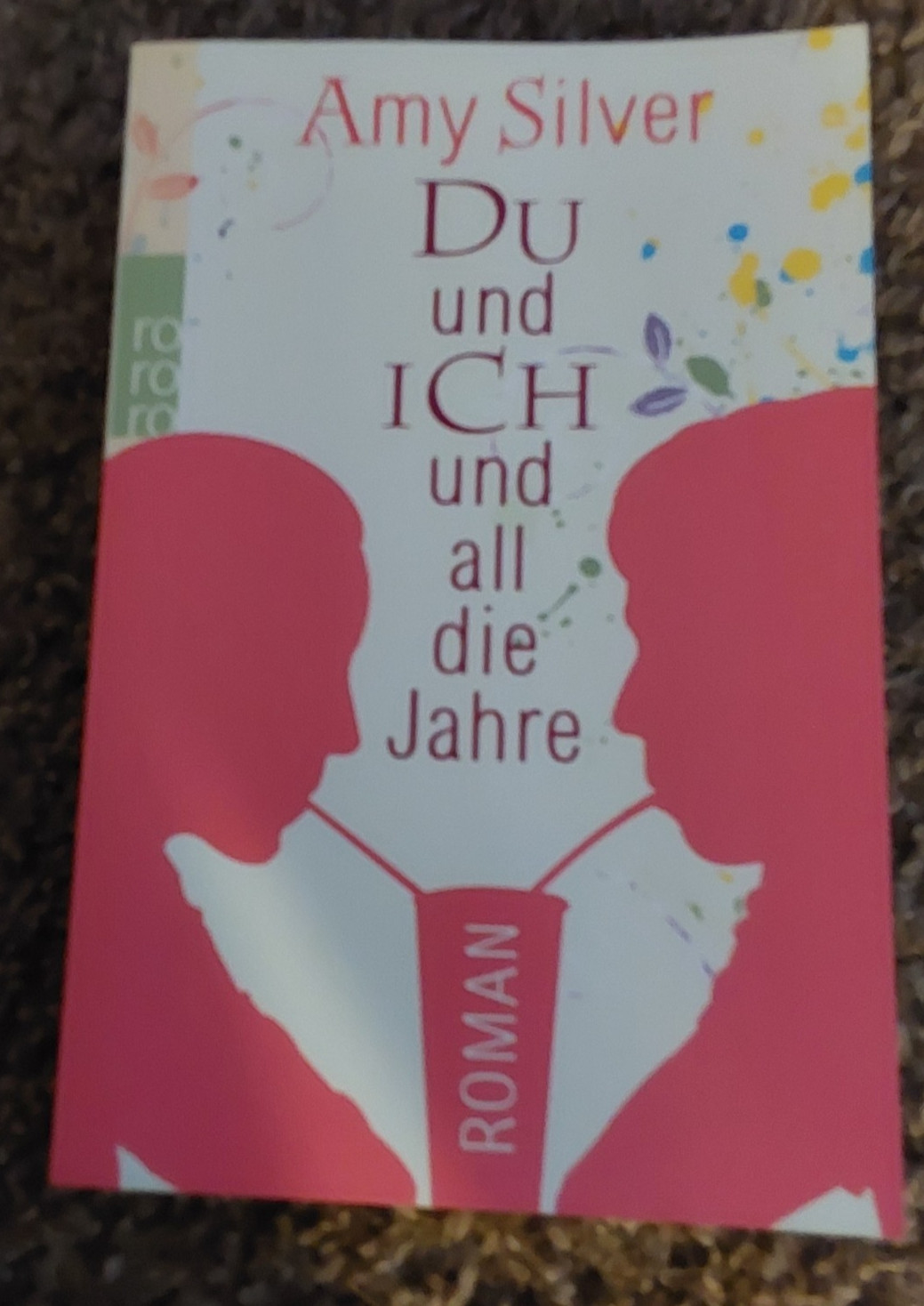 367 PAGE GERMAN LANGUAGE BOOK „DU UND ICH UND ALL DIE JAHRE“ AMY SILVER