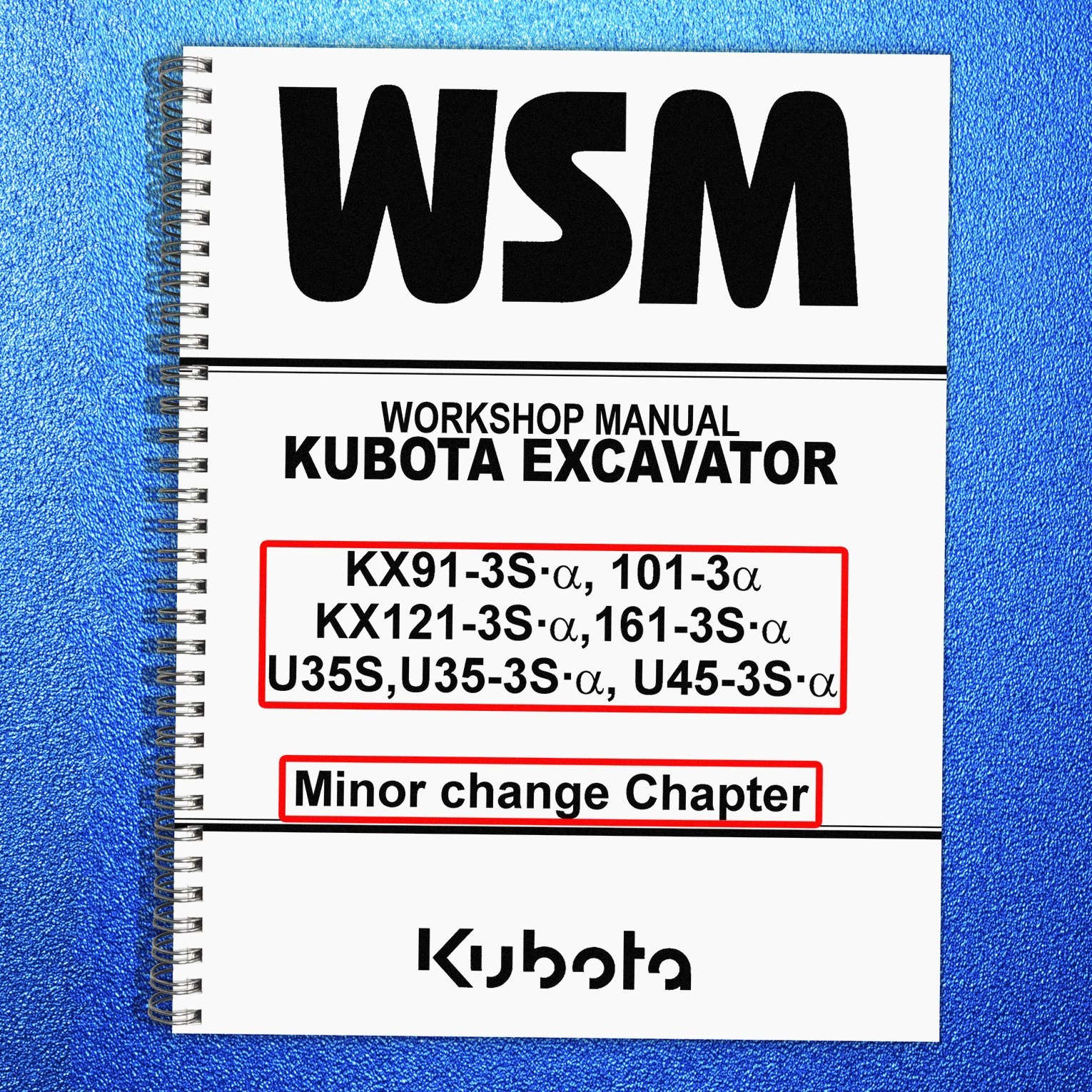 KUBOTA KX91-3S 101-3 KX121-3S 161-3S U35S U35-3S U45-3S WSM MIN CHANGE CH MANUAL
