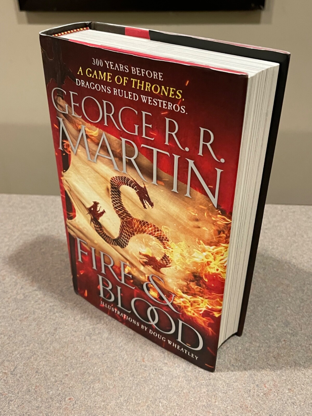 Fire & Blood by George R. R. Martin (1st Edition, 1st Print HC) HotD, GoT, SoIaF