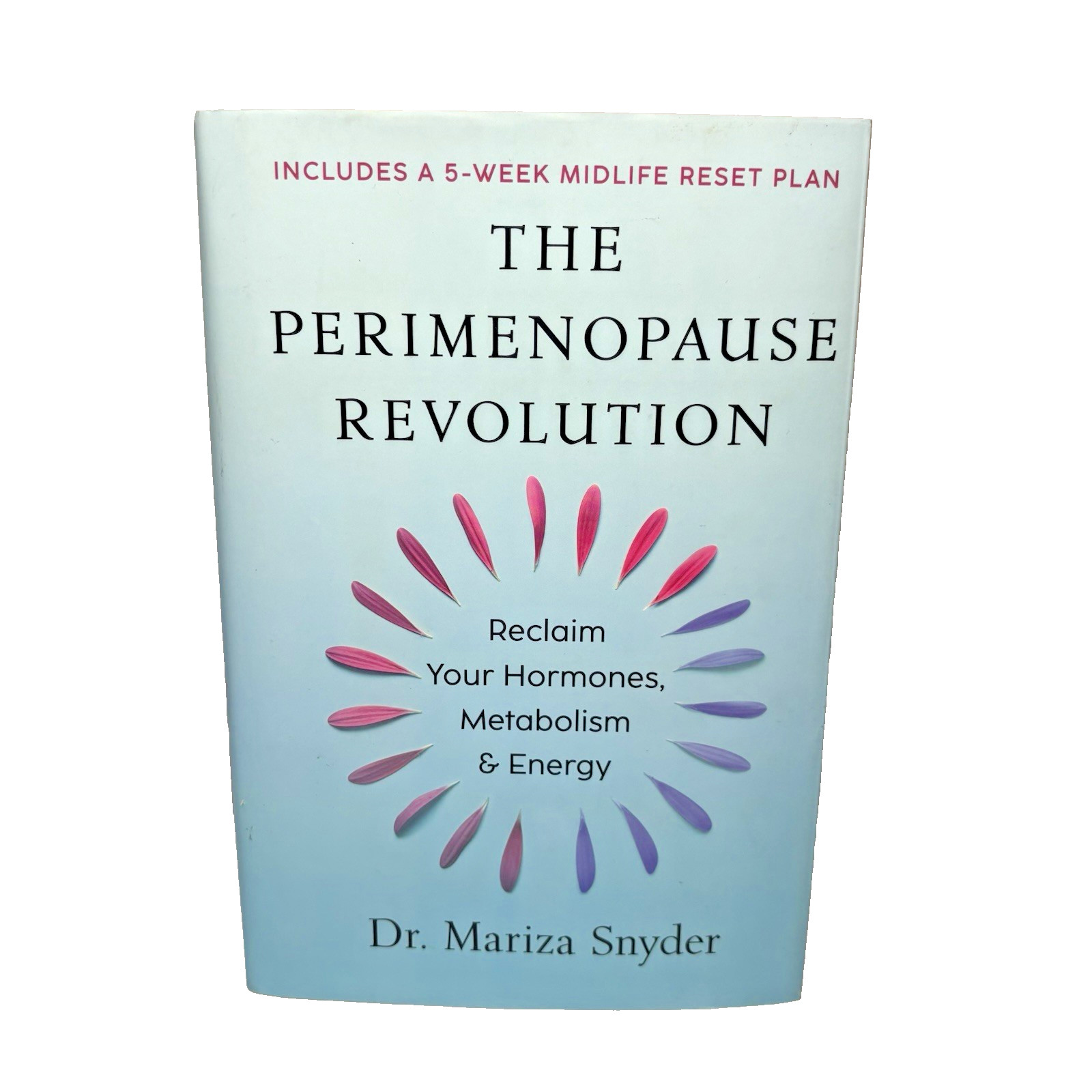 Perimenopause Revolution: Reclaim Your Hormones, Metabolism and Energy by Snyder
