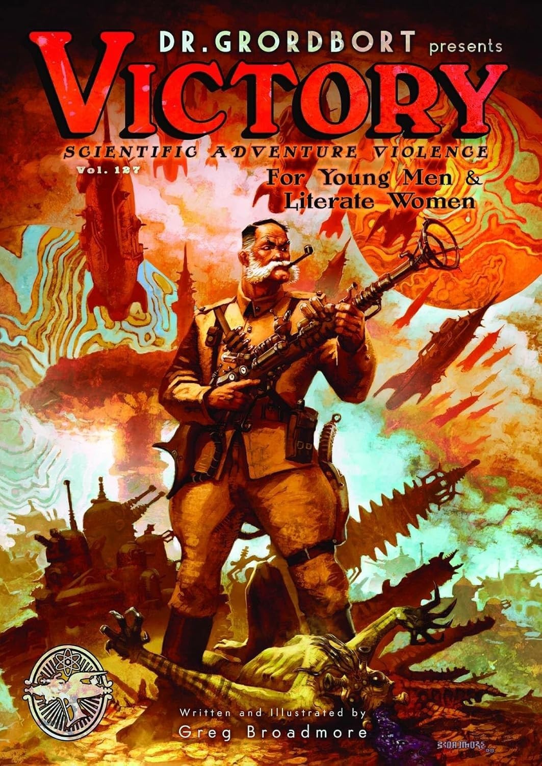 Doctor Grordbort presents Victory (Vol 127) / Broadmore / Dark Horse HC 2009 LN