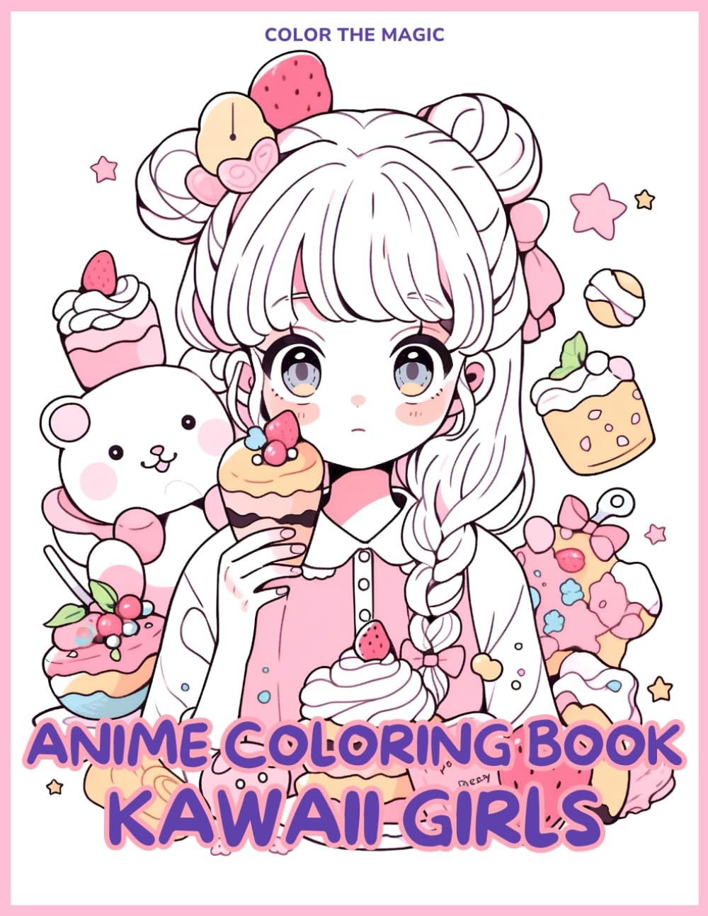 Anime Coloring Book: Kawaii Girls: A Cute Stress-Relief Japanese Comic, Mang…