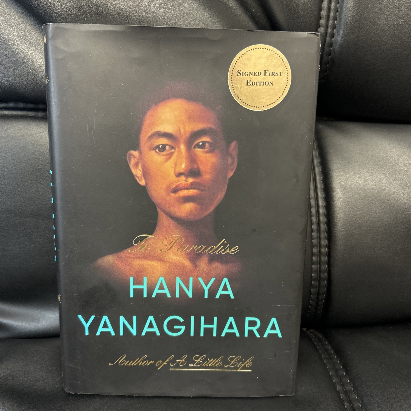 To Paradise By Hanya Yanagihara (SIGNED) – 1st Edition Hardback 2022 – VG