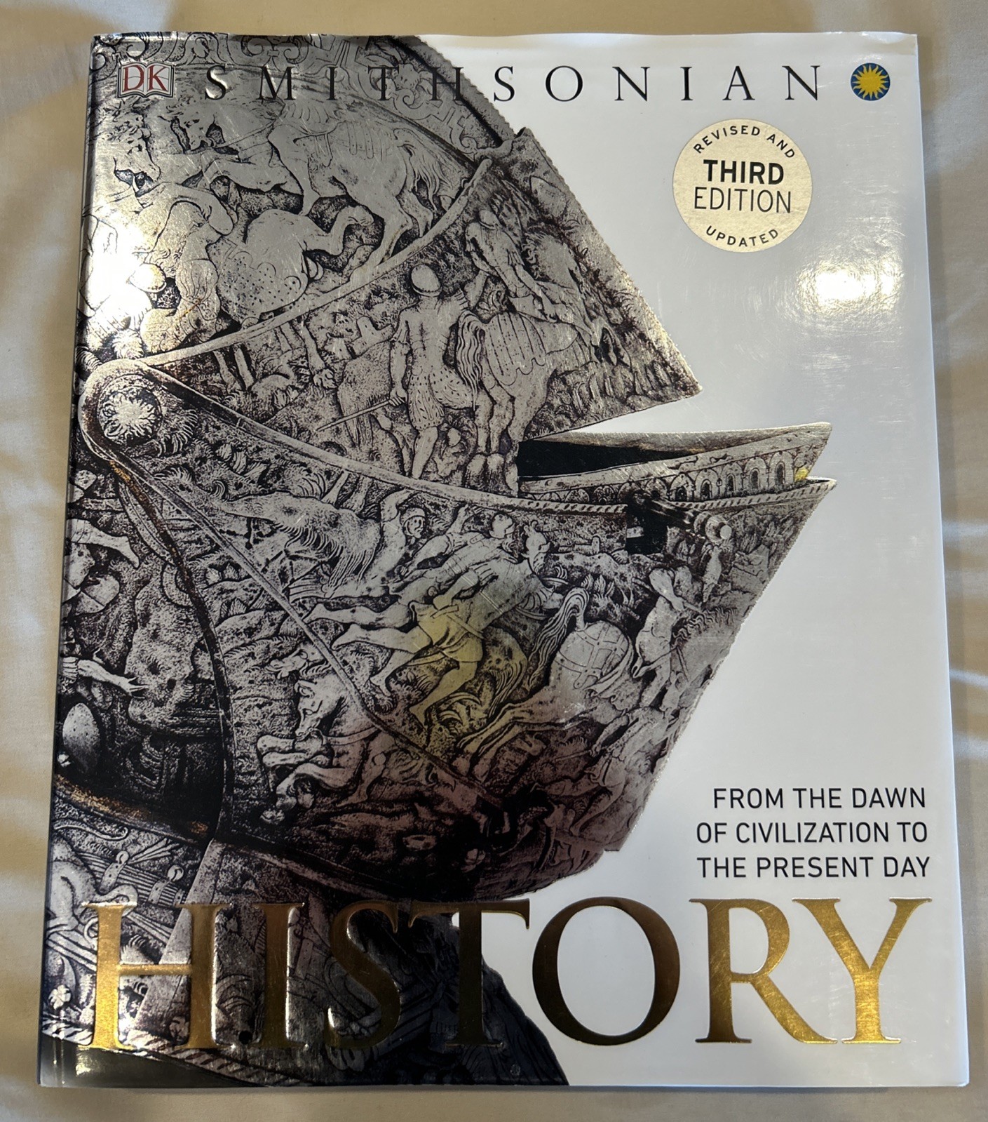 History: From the Dawn of Civilization to the Present Day – Hardcover