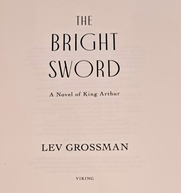 ‚SIGNED‘ The Bright Sword by Lev Grossman (2024) 1st Edition, 1st Printing G1