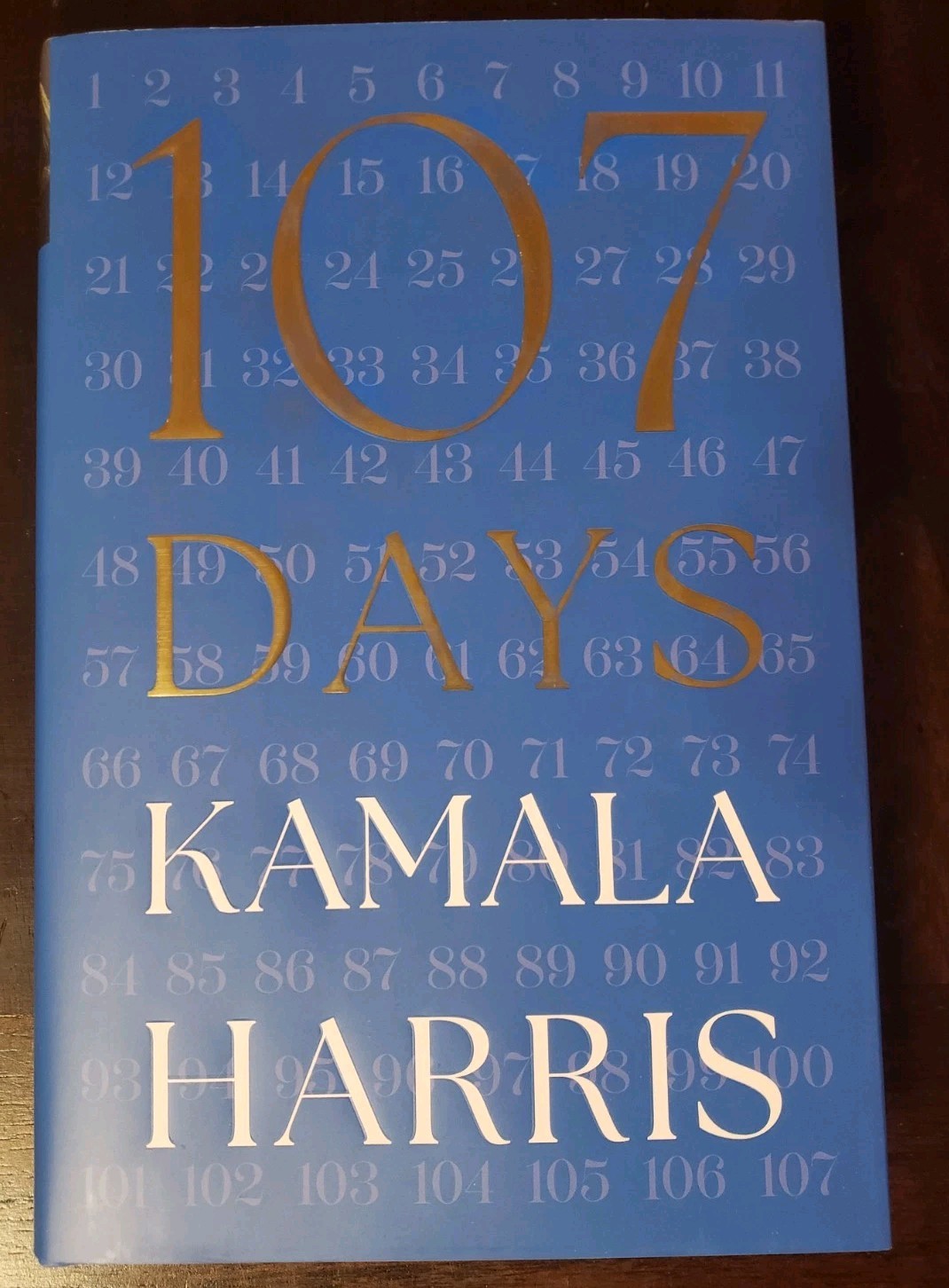 Kamala Harris – 107 Days Signed Book Hardcover Autograph Auto Vice President