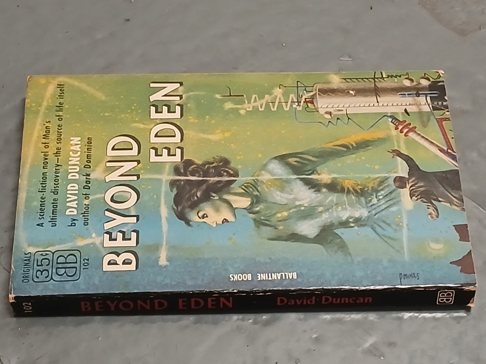Beyond Eden by David Duncan, Ballantine Books 1st Edition Paperback, 1955 Powers