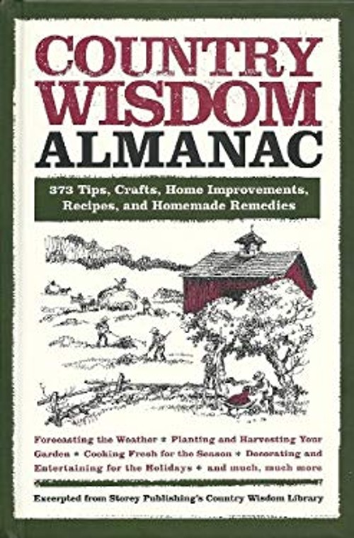 Country Wisdom Almanac 373 Tips, Crafts, Home Improvements, Recip
