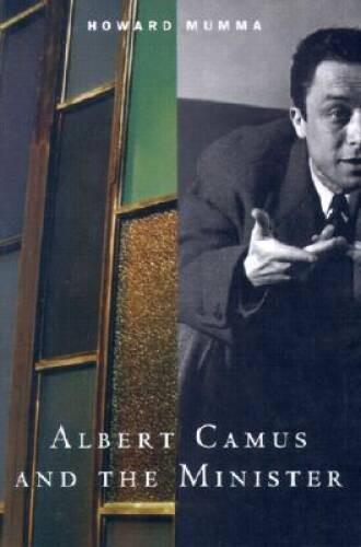 Albert Camus & the Minister – Paperback By Mumma, Howard – GOOD