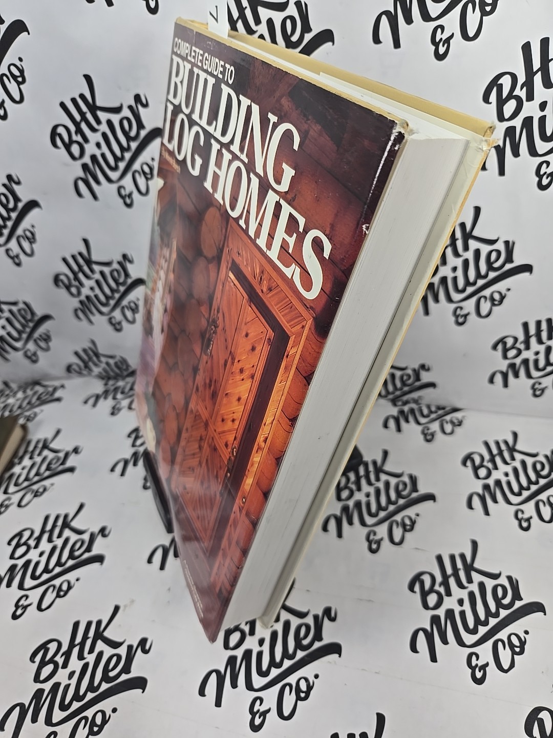 Complete Guide to Building Log Homes: Over 840 illustrations -Hardcover Vintage