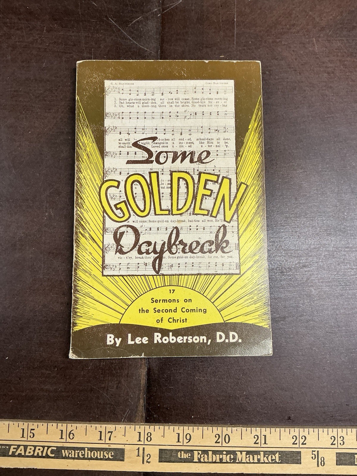 DR. LEE ROBERSON – Some Golden Daybreak 1957 BIBLE SERMONS 2nd Coming Baptist