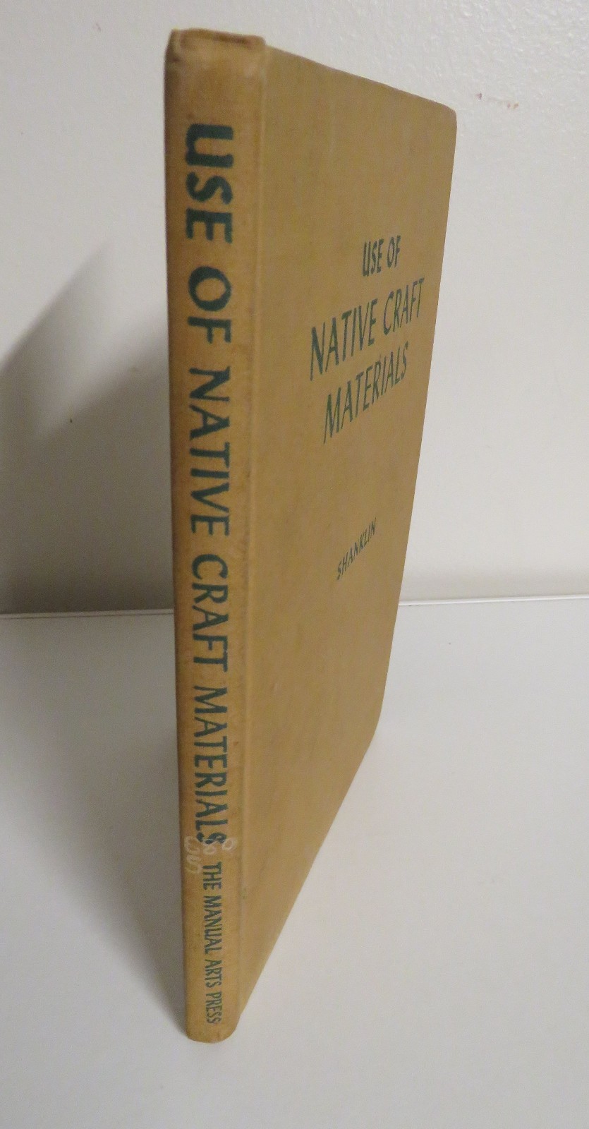 Use of Native Craft Materials by Margaret Eberhardt Shanklin 1947 Vtg Book