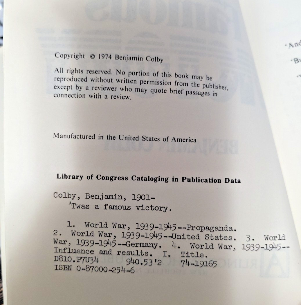 T’was a Famous Victory : Deceptions Propaganda War with Germany Benjamin Colby
