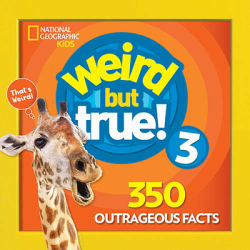 Weird But True 3: Expanded Edition – Paperback – GOOD