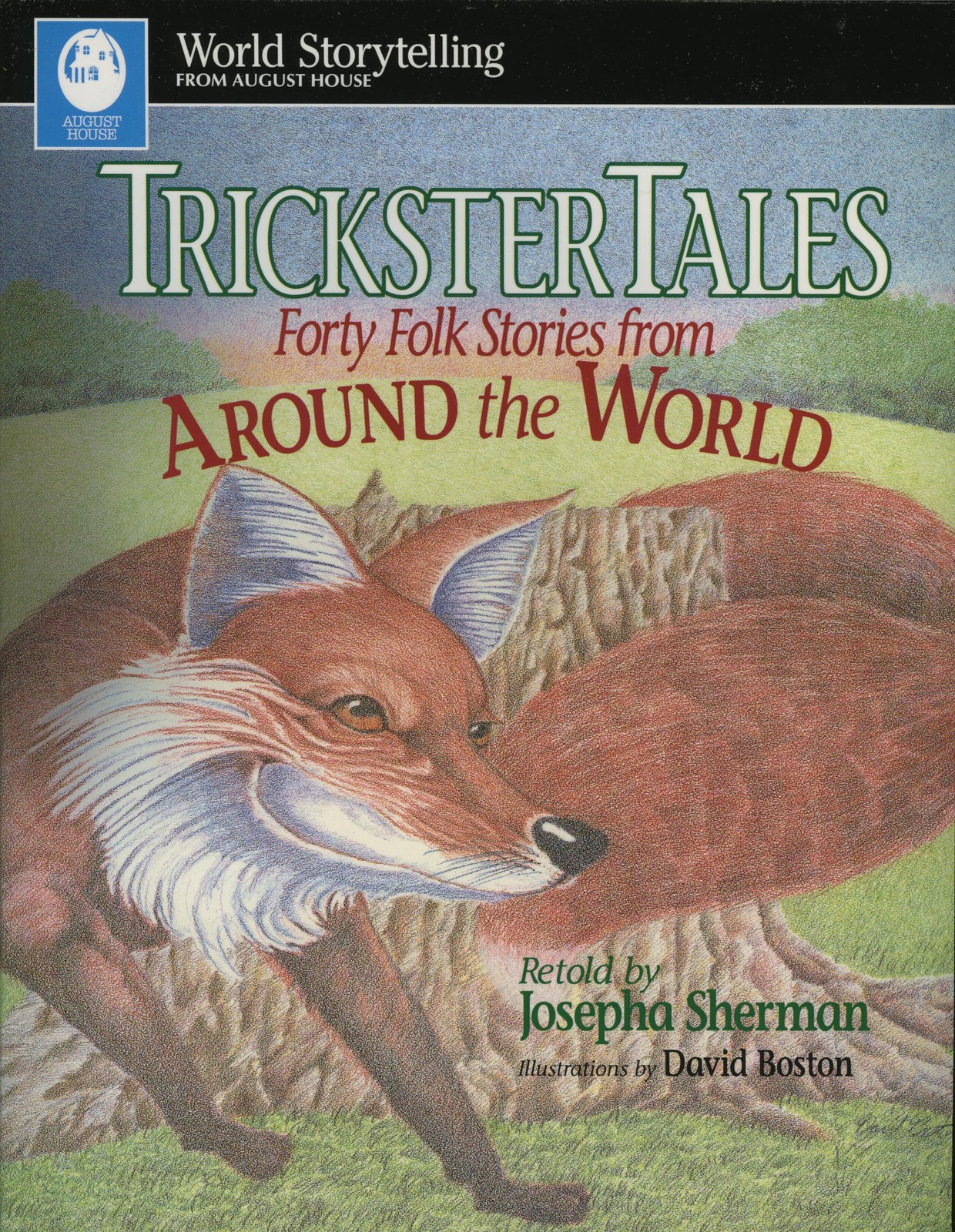 Trickster Tales: Forty Folk Stories from Around the World (World Storytellin…