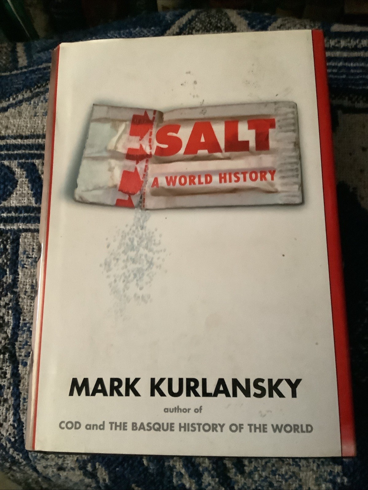 SALT: A WORLD HISTORY By Mark Kurlansky – Hardcover
