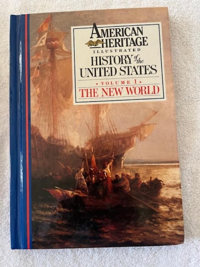 American Heritage History of the United States Vol. 1 : The New World