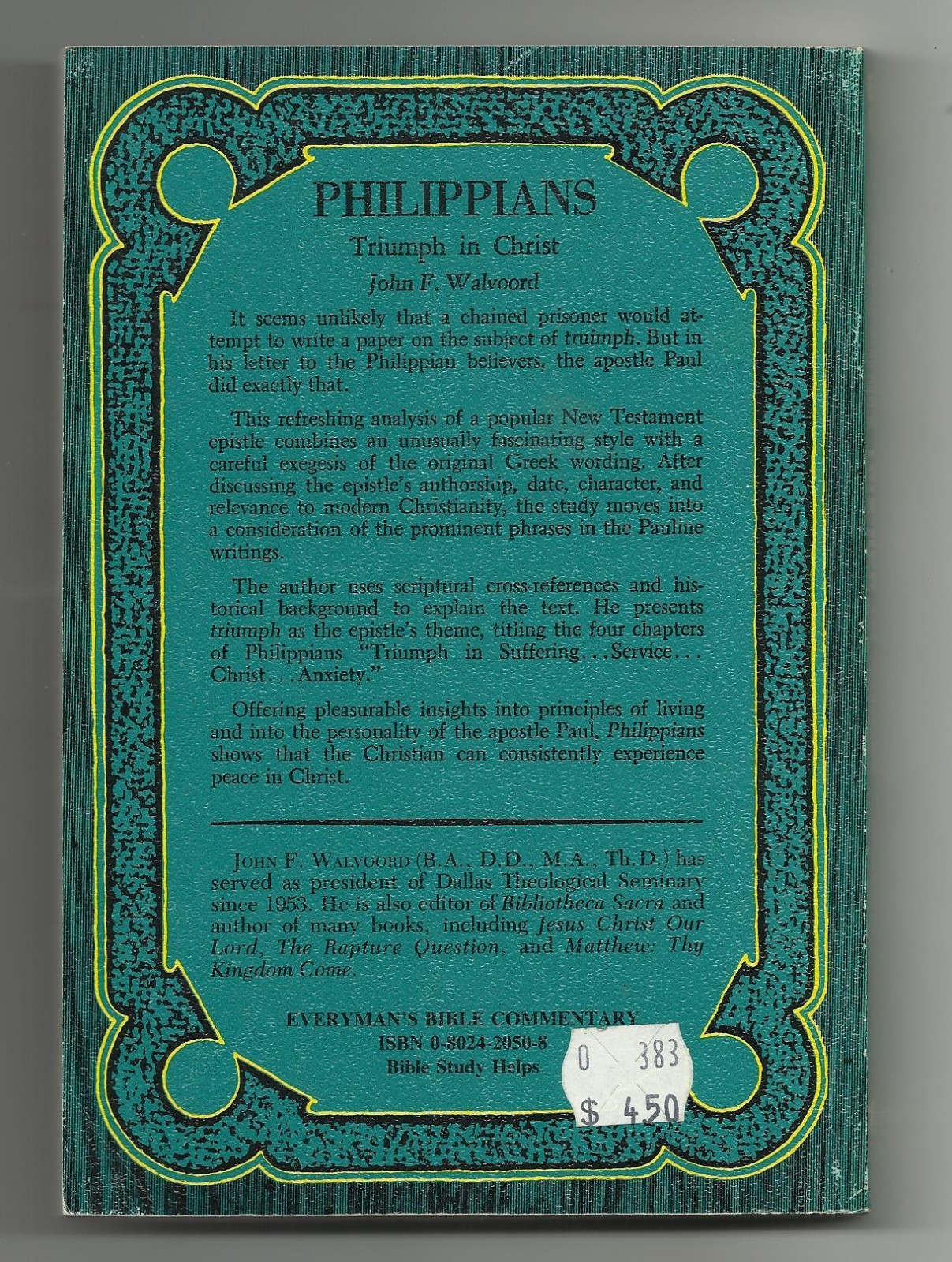 Philippians Triumph in Christ by John F. Walvrood – 1971 – Moody Press