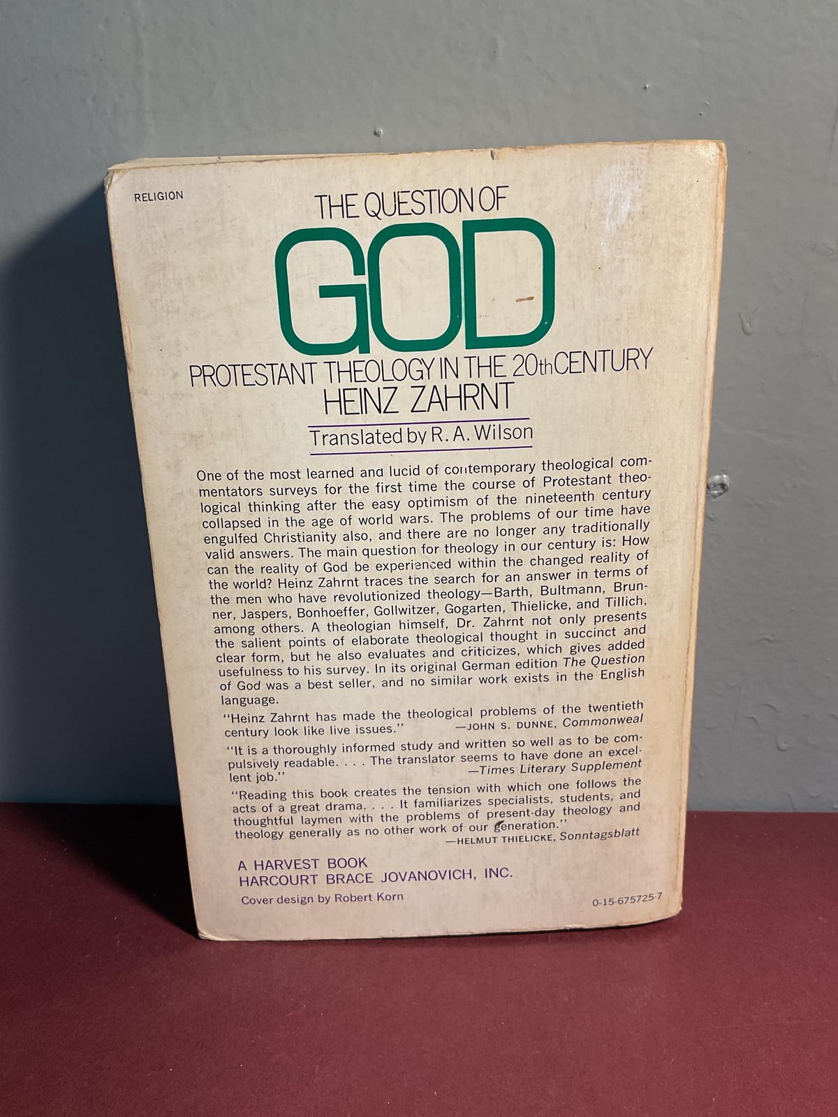 The Question of God Protestant Theology in the 20th Century Heinz Zahrnt Harvest