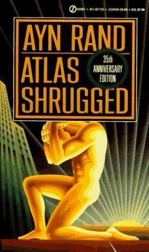 Atlas Shrugged: 235th Anniversary Edition by Rand, Ayn