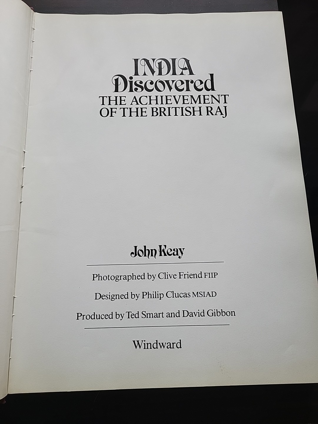 India Discovered Achievement Of The British Raj By John Keay Hardcover Book