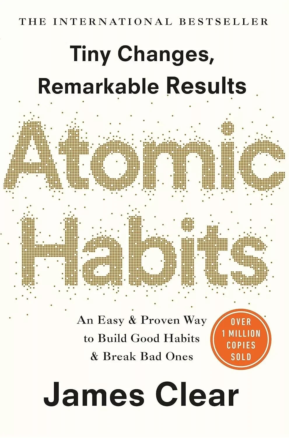 Atomic Habits by James Clear :Build Good Habits & Break Bad Ones Limited Edition