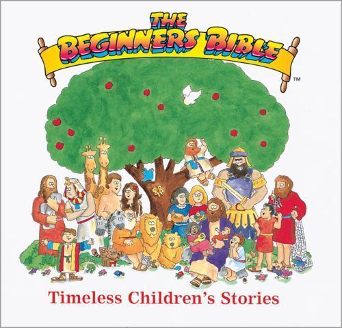 The Beginner’s Bible: Timeless Children’s Stories by Karyn Henley; Dennas Davis