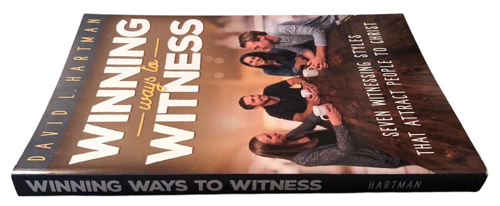 Winning Ways to Witness by David L. hartman 2018 Self-Published PB