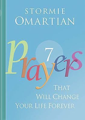 Seven Prayers That Will Change Your – 9781404103610, Stormie Omartian, hardcover
