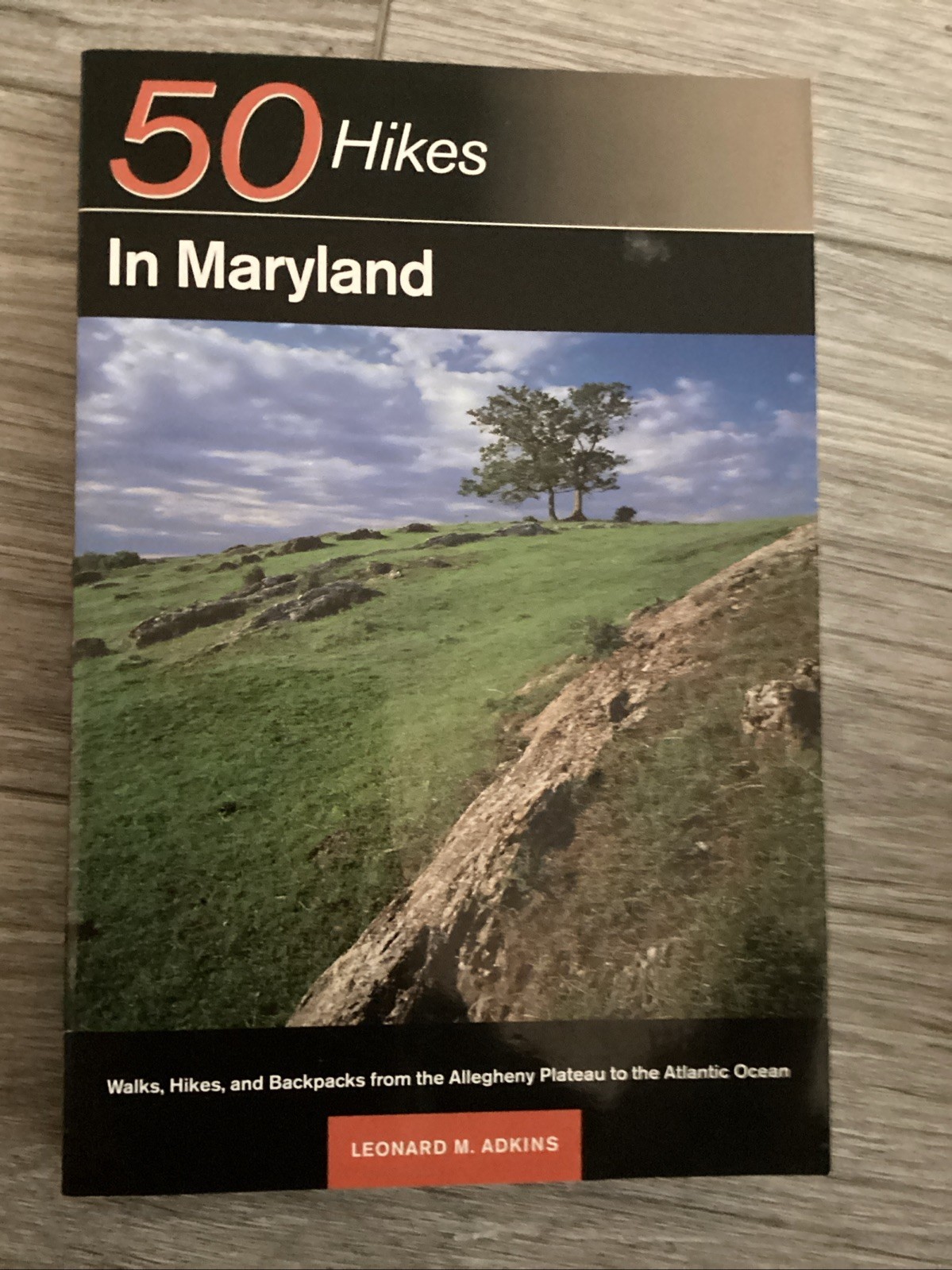 COUNTRY WALKS NEAR BALTIMORE, 50 HIKES IN MARYLAND & GUIDE TO OLD STATE LINE
