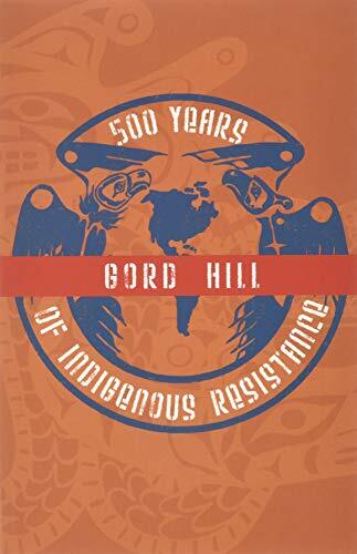 500 Years of Indigenous Resistance, Hill New 9781604861068 Fast Free Shipping +