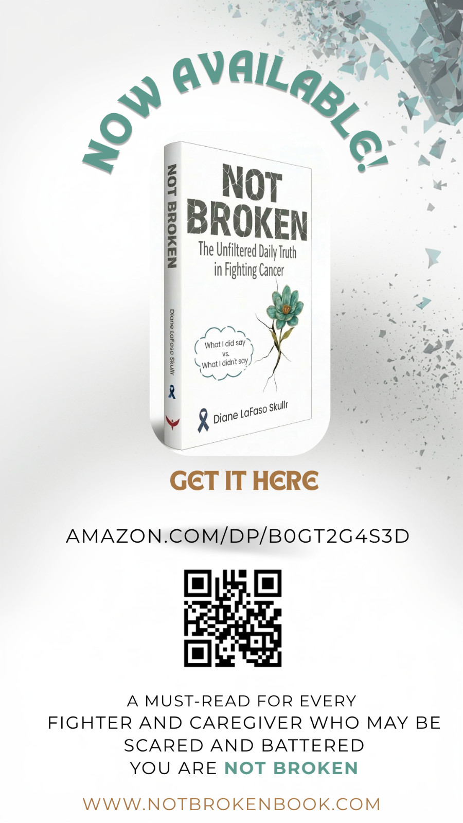 NOT BROKEN: The Unfiltered Daily Truth in Fighting Cancer Autographed Book